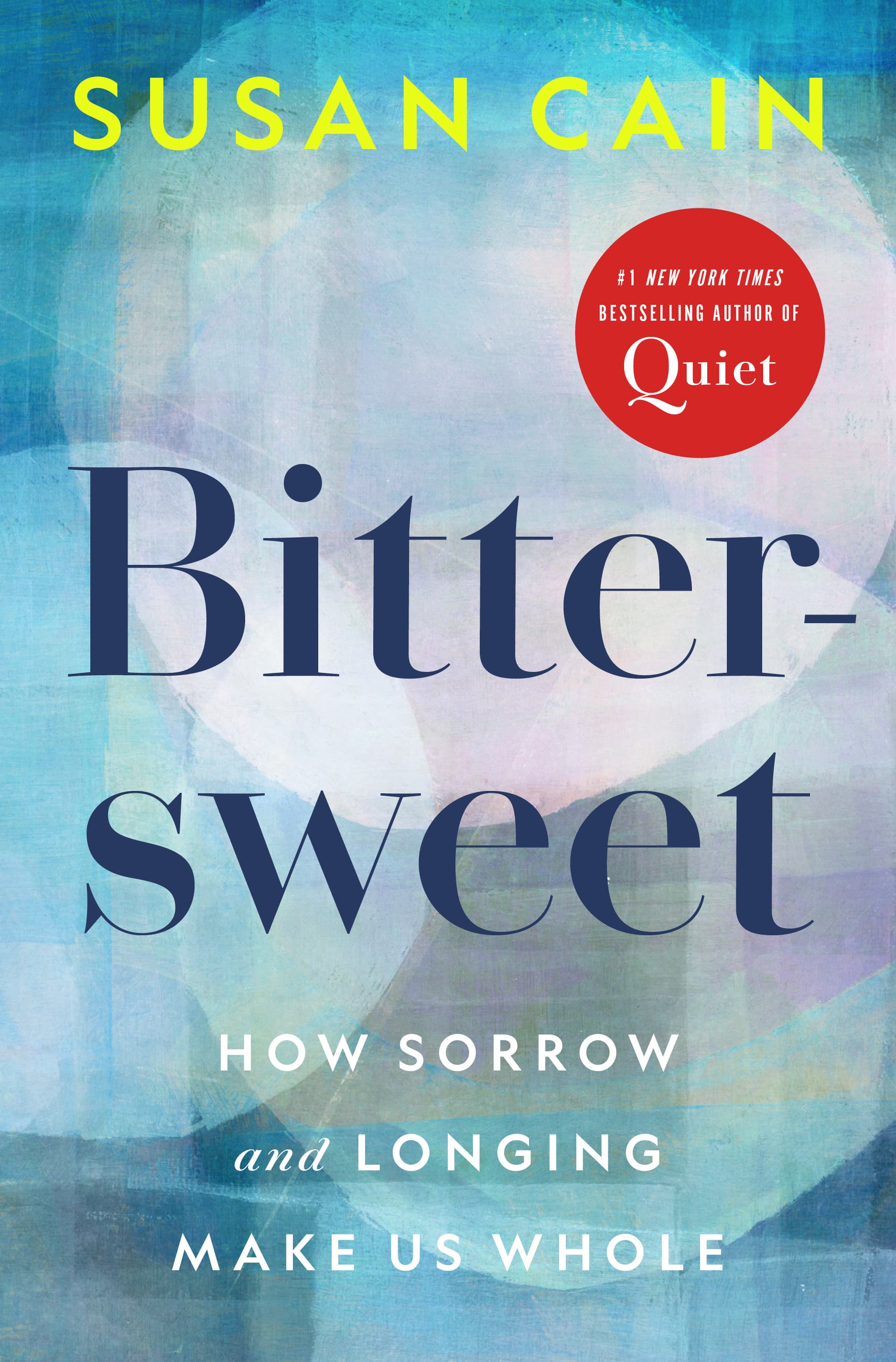 Bittersweet: How Sorrow and Longing Make Us Whole book cover