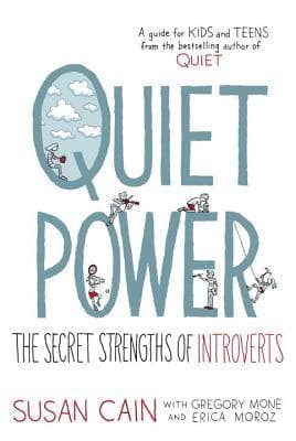 Quiet Power: The Secret Strengths of Introverts book cover