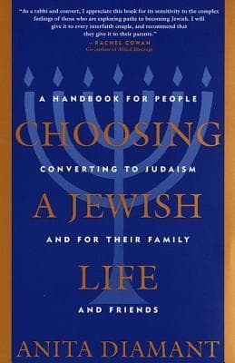 Choosing a Jewish Life: A Handbook for People Converting to Judaism and for Their Family and Friends book cover