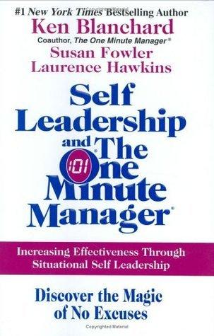 Self Leadership and the One Minute Manager: Increasing Effectiveness Through Situational Self Leadership book cover