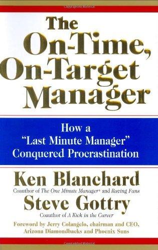 The On-Time, On-Target Manager: How a "Last-Minute Manager" Conquered Procrastination book cover