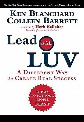 Lead with Luv: A Different Way to Create Real Success book cover