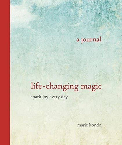 A Journal: Life-Changing Magic, Spark Joy Every Day book cover