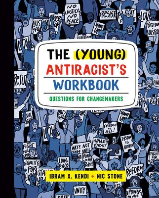 The (Young) Antiracist's Workbook: Questions for Changemakers book cover