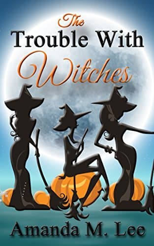 The Trouble With Witches book cover