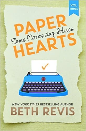 Paper Hearts, Volume 3: Some Marketing Advice book cover