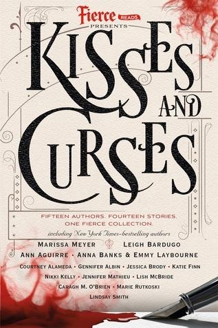 Fierce Reads: Kisses And Curses