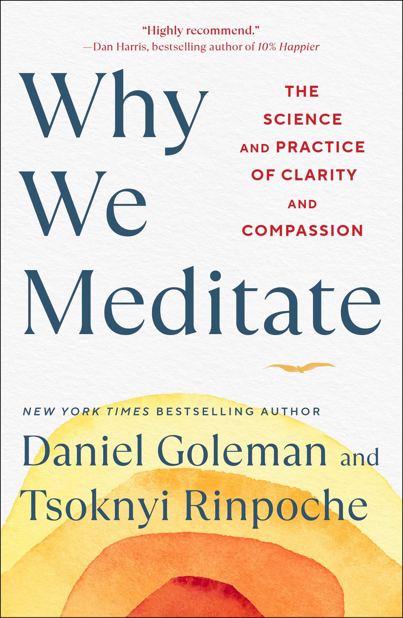 Why We Meditate: The Science and Practice of Clarity and Compassion book cover