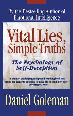 Vital Lies, Simple Truths: The Psychology of Self-Deception book cover