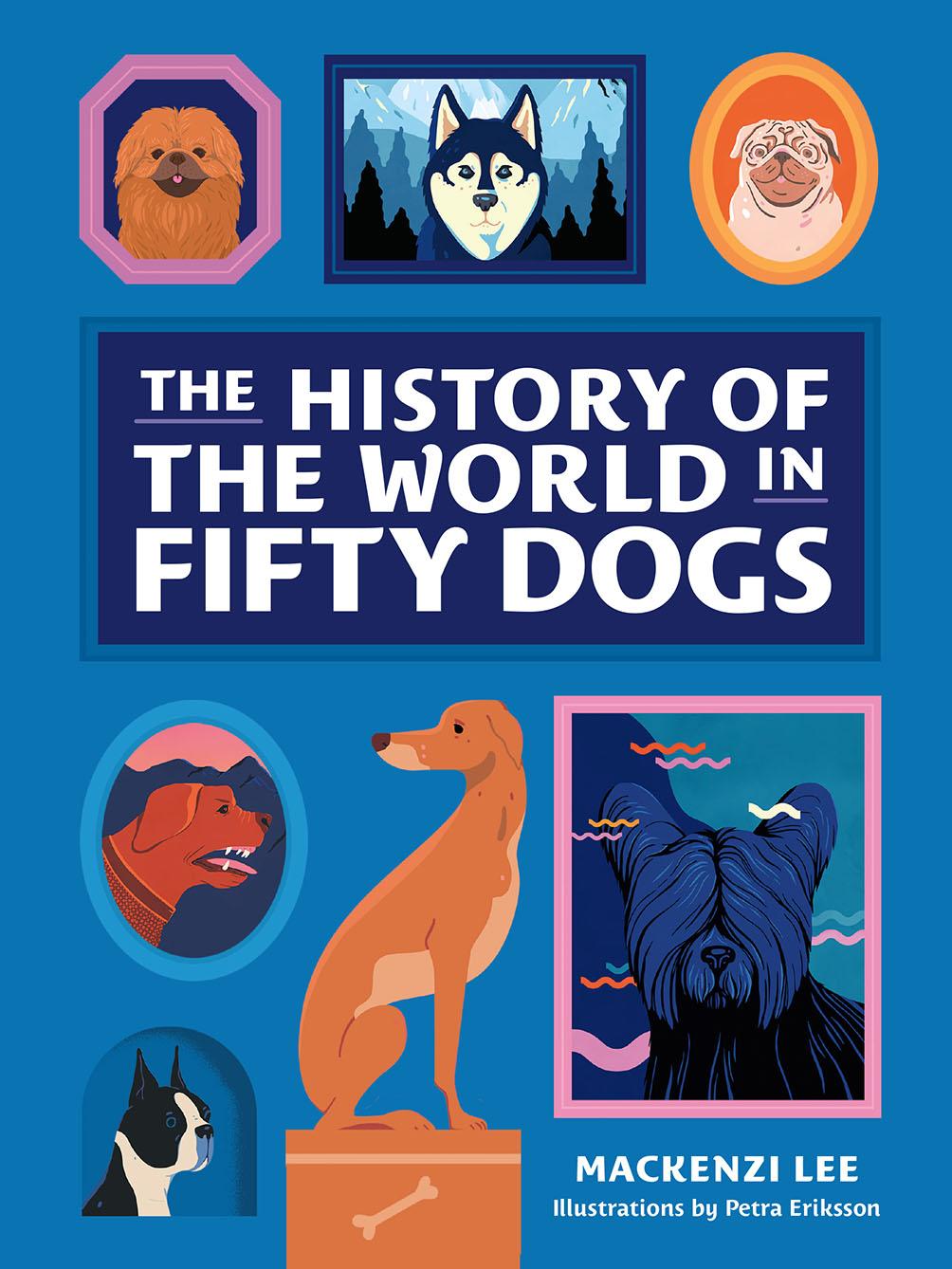 The History of the World in Fifty Dogs book cover