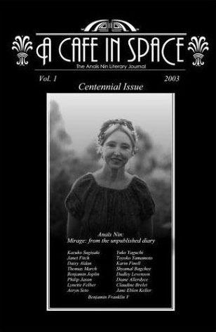 A Cafe in Space: The Anais Nin Literary Journal, Volume 1 book cover