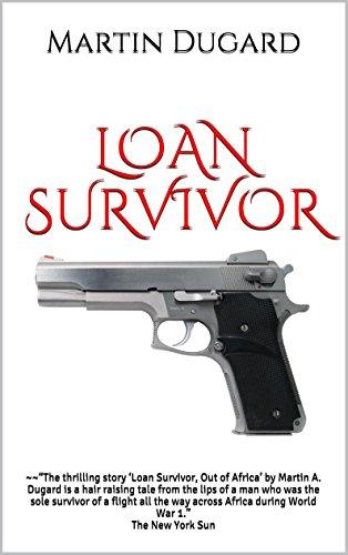 Loan Survivor: The Epic Portrait of Bravery, Sacrifice & Survival book cover