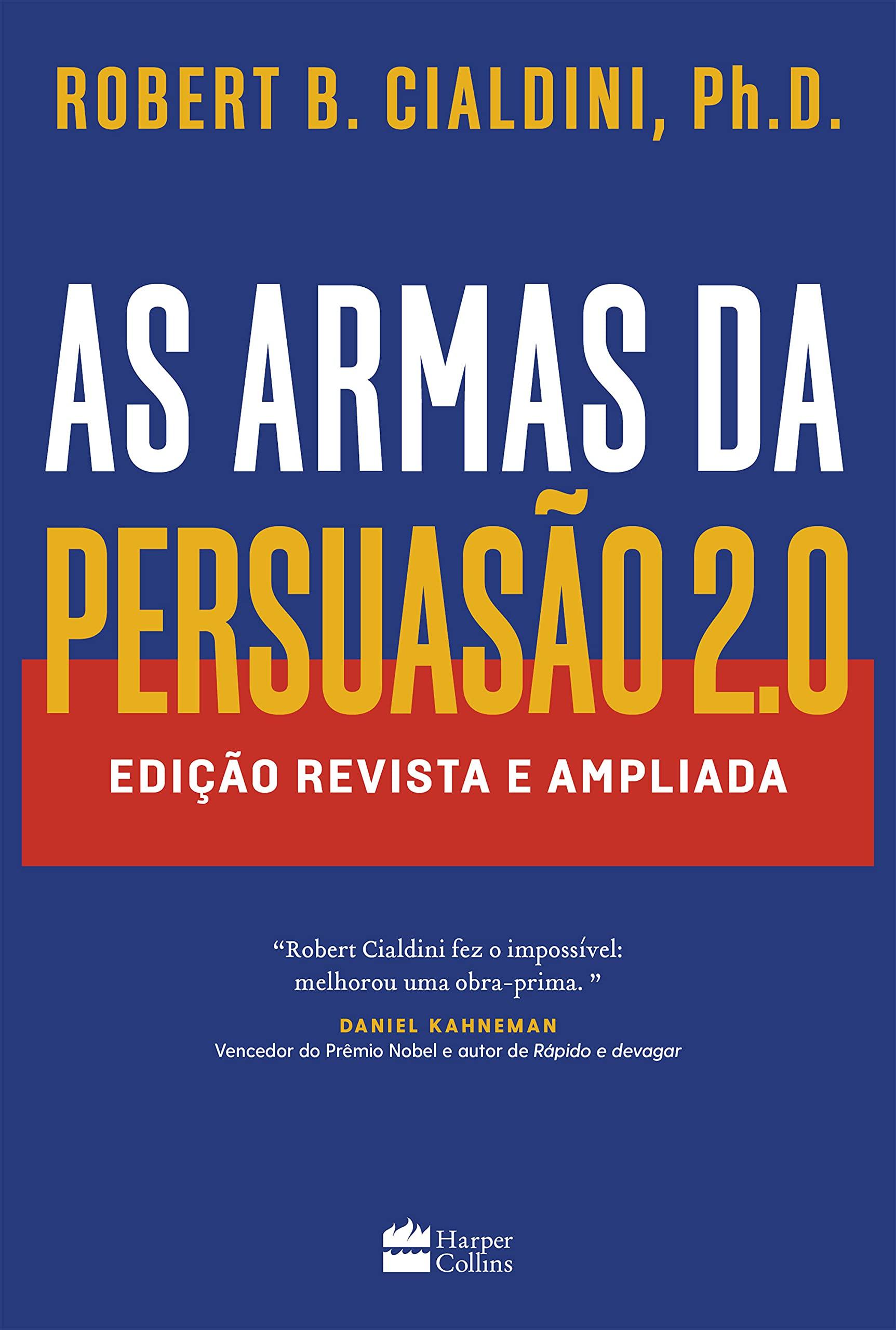 As armas da persuasão 2.0: Edição revista e ampliada book cover