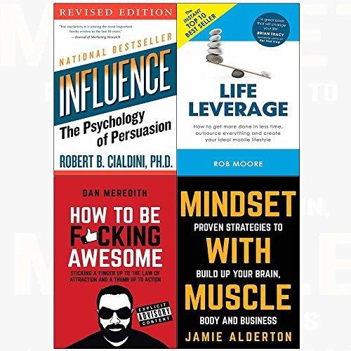 Influence / Life Leverage / How to be F*cking Awesome / Mindset with Muscle book cover