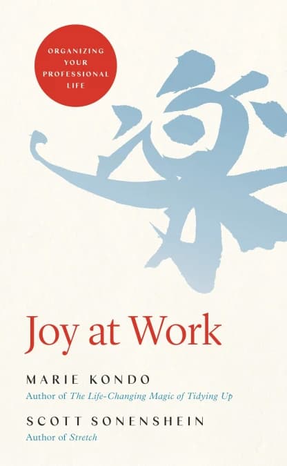 Joy at Work: Organizing Your Professional Life book cover