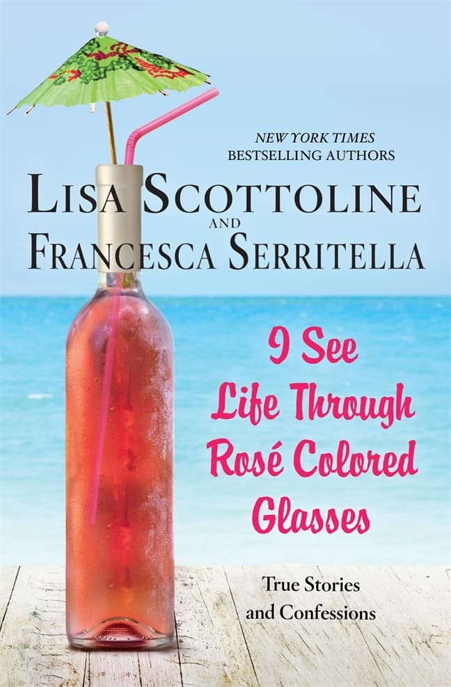 I See Life Through Rosé-Colored Glasses book cover
