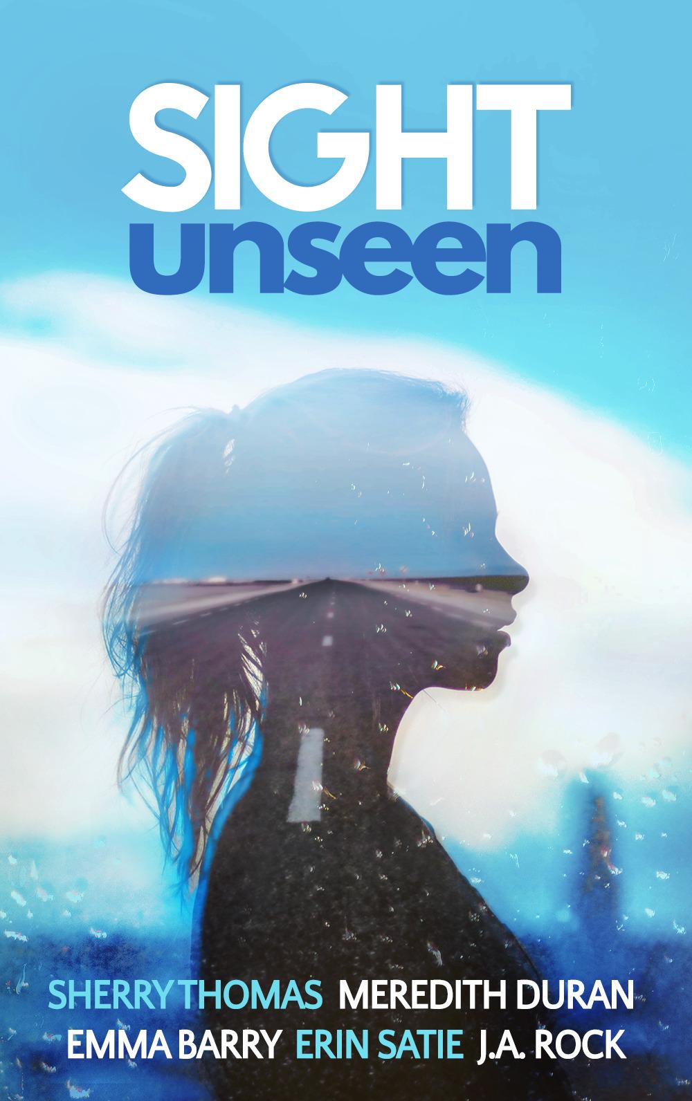 Sight Unseen: A Collection of Five Anonymous Novellas book cover