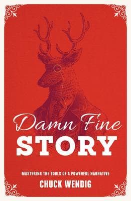 Damn Fine Story: Mastering the Tools of a Powerful Narrative book cover