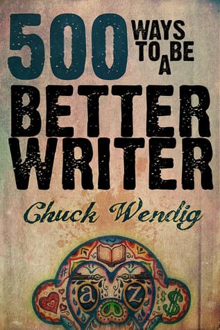 500 Ways to Be a Better Writer book cover