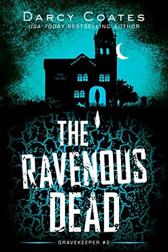 The Ravenous Dead