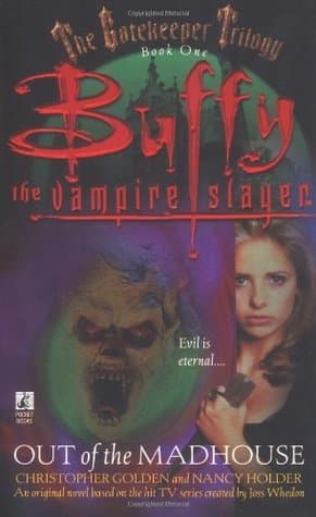 Buffy the Vampire Slayer: Out of the Madhouse book cover