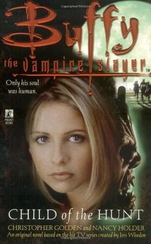 Buffy the Vampire Slayer: Child of the Hunt book cover