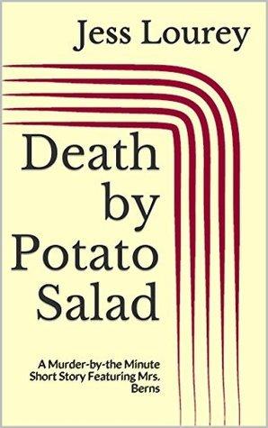 Death by Potato Salad: A Murder-by-the Minute Short Story Featuring Mrs. Berns book cover