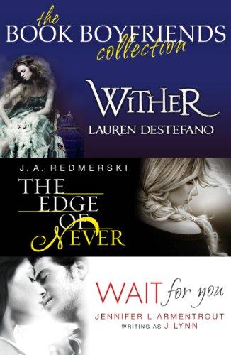 The Book Boyfriends Collection: Wither, Wait For You, The Edge of Never book cover