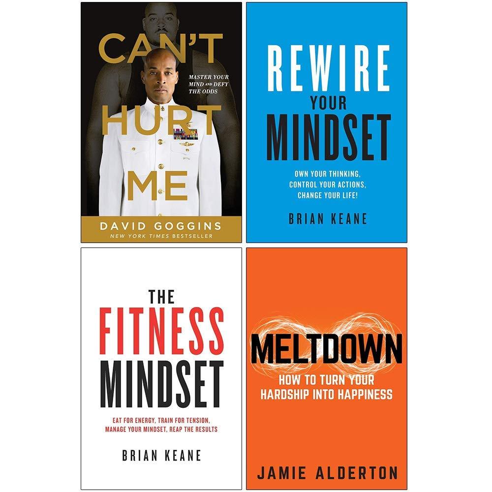 Can't Hurt Me Master Your Mind and Defy the Odds, Rewire Your Mindset, The Fitness Mindset, Meltdown 4 Books Collection Set book cover