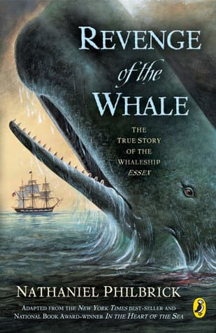 Revenge of the Whale: The True Story of the Whaleship Essex, Adapted for Young People from In the Heart of the Sea book cover