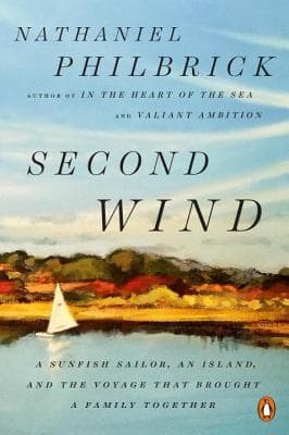 Second Wind: A Sunfish Sailor, an Island, and the Voyage That Brought a Family Together book cover