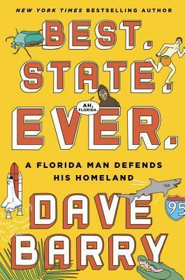 Best. State. Ever.: A Florida Man Defends His Homeland book cover