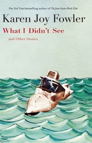 What I Didn't See, and Other Stories book cover