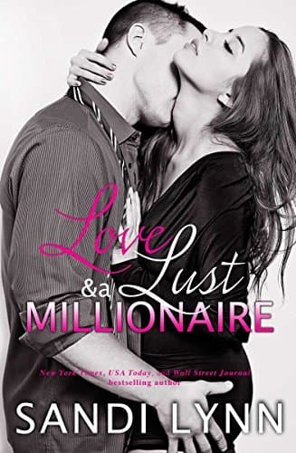 Love, Lust & A Millionaire