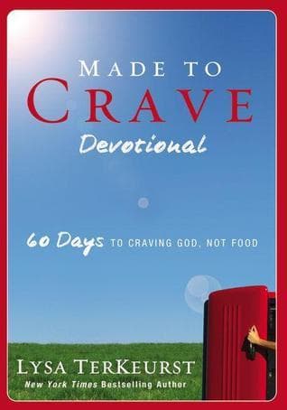 Made to Crave Devotional: 60 Days to Craving God, Not Food book cover