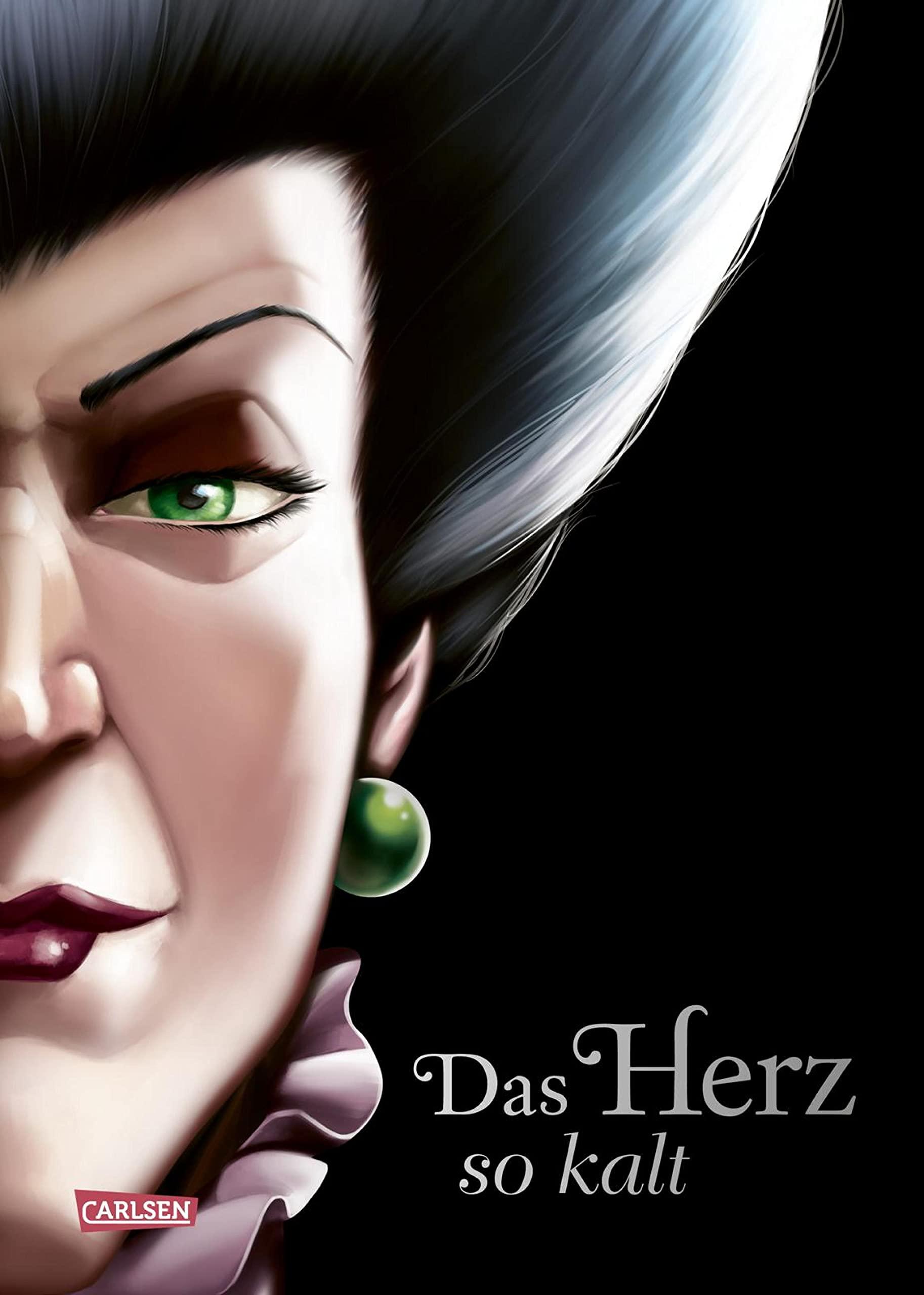 Disney. Villains 8: Das Herz so kalt (Cinderella): Die Geschichte der bösen Stiefmutter von Aschenputtel book cover