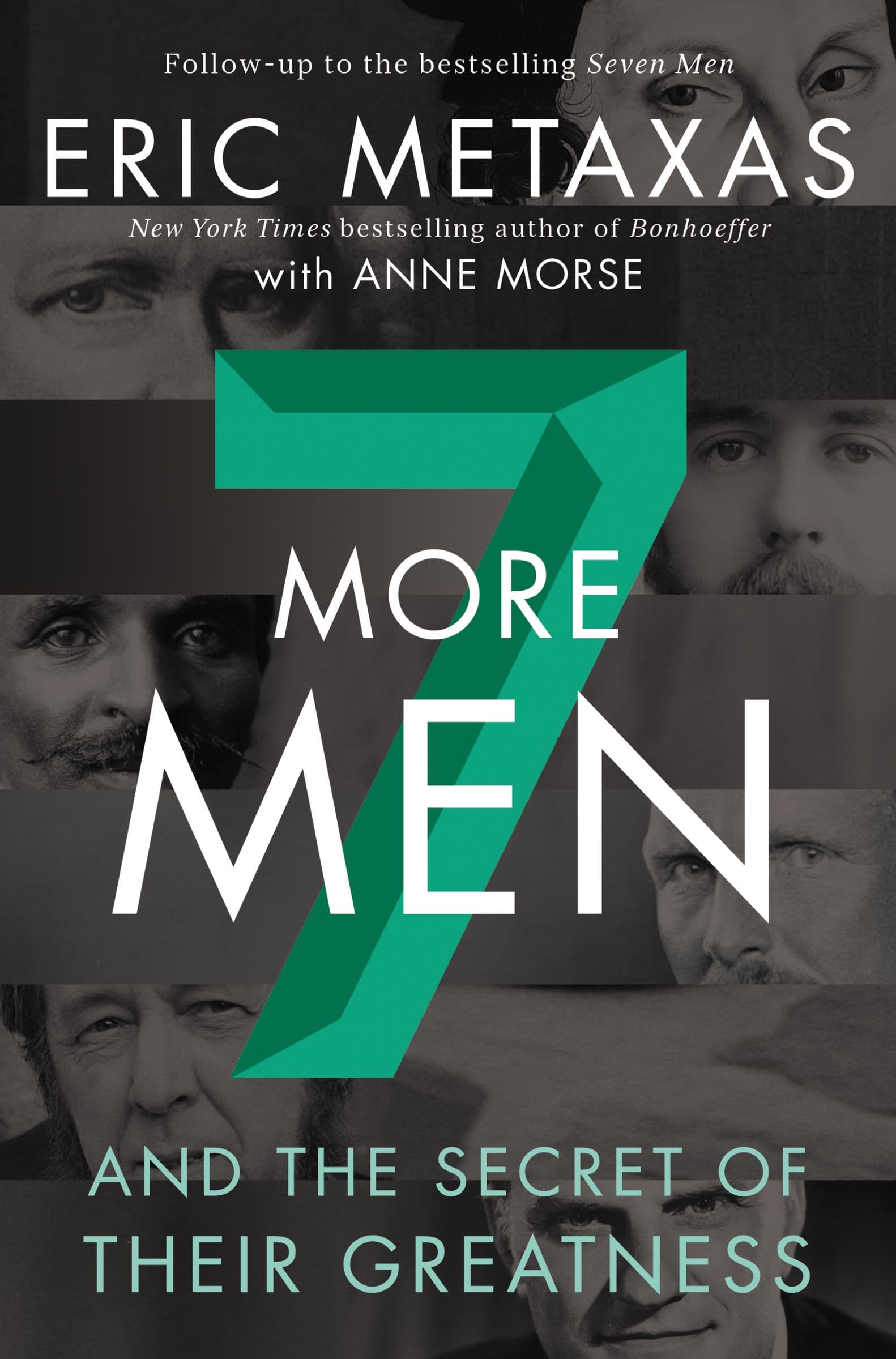 Seven More Men: And the Secret of Their Greatness book cover