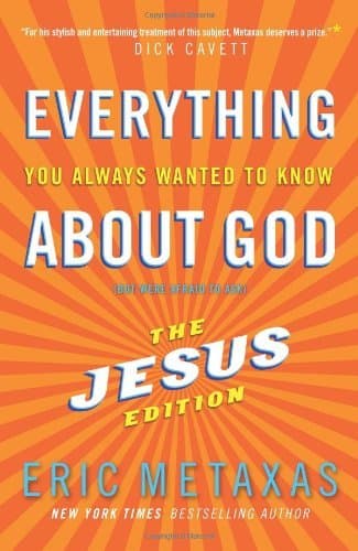 Everything You Always Wanted to Know About God: But Were Afraid To Ask: The Jesus Edition book cover