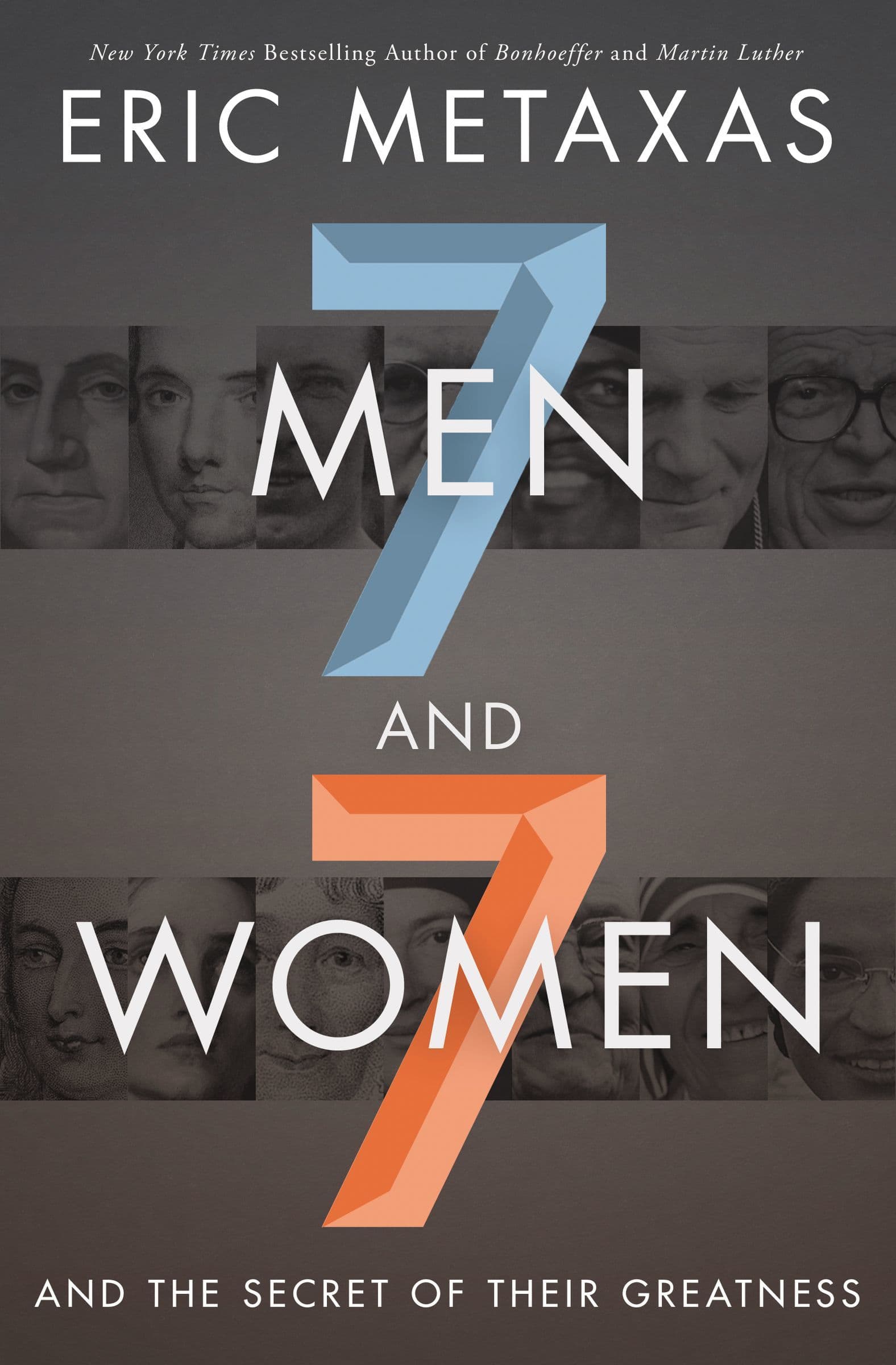 Seven Men and Seven Women: And the Secret of Their Greatness book cover