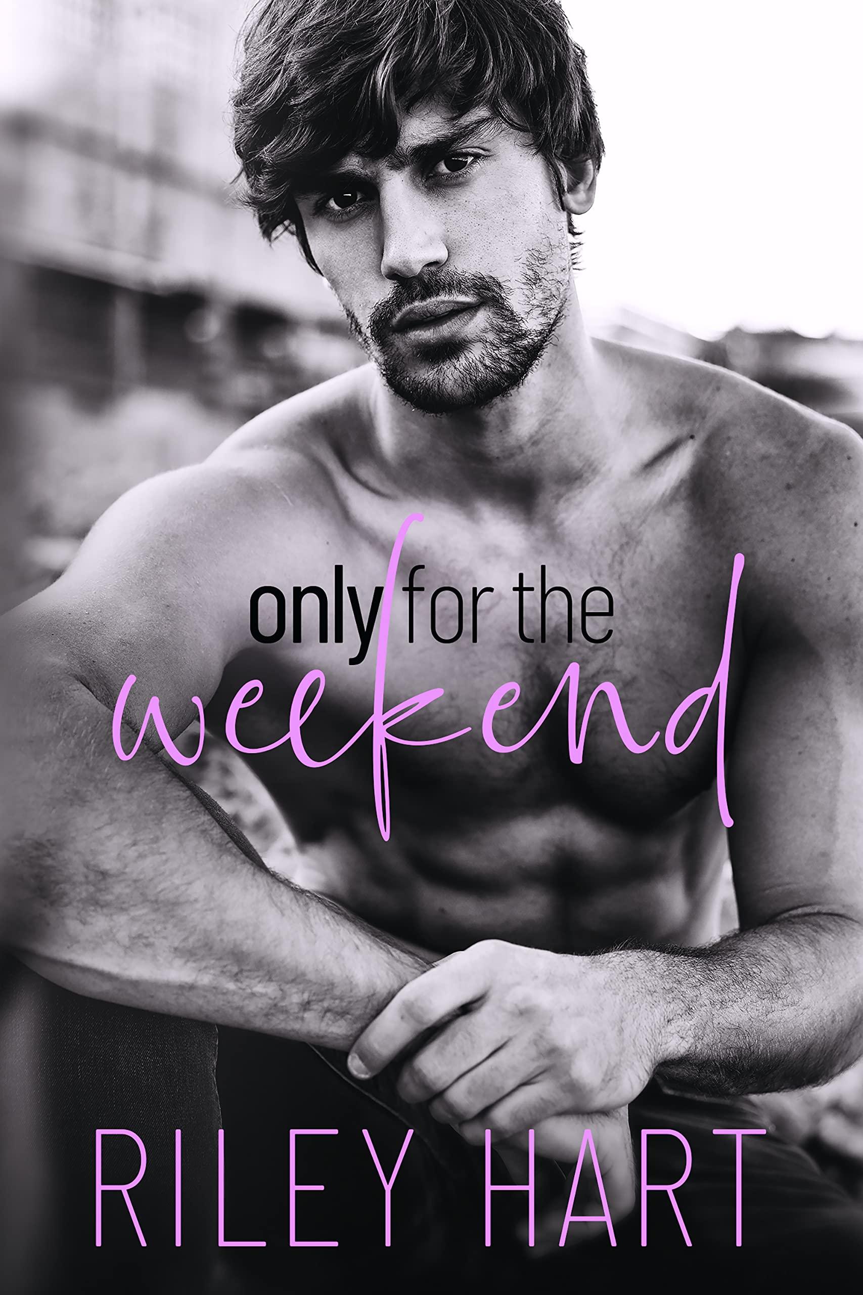 Only for the Weekend book cover