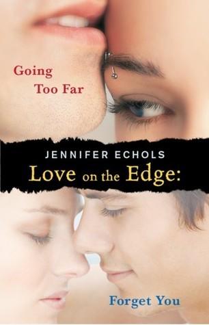 Love on the Edge: Going Too Far and Forget You book cover