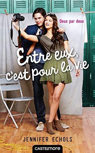 Entre eux, c'est pour la vie: Deux par deux book cover