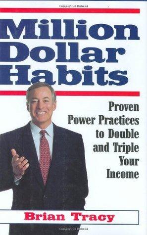 Million Dollar Habits: Proven Power Practices to Double and Triple Your Income book cover