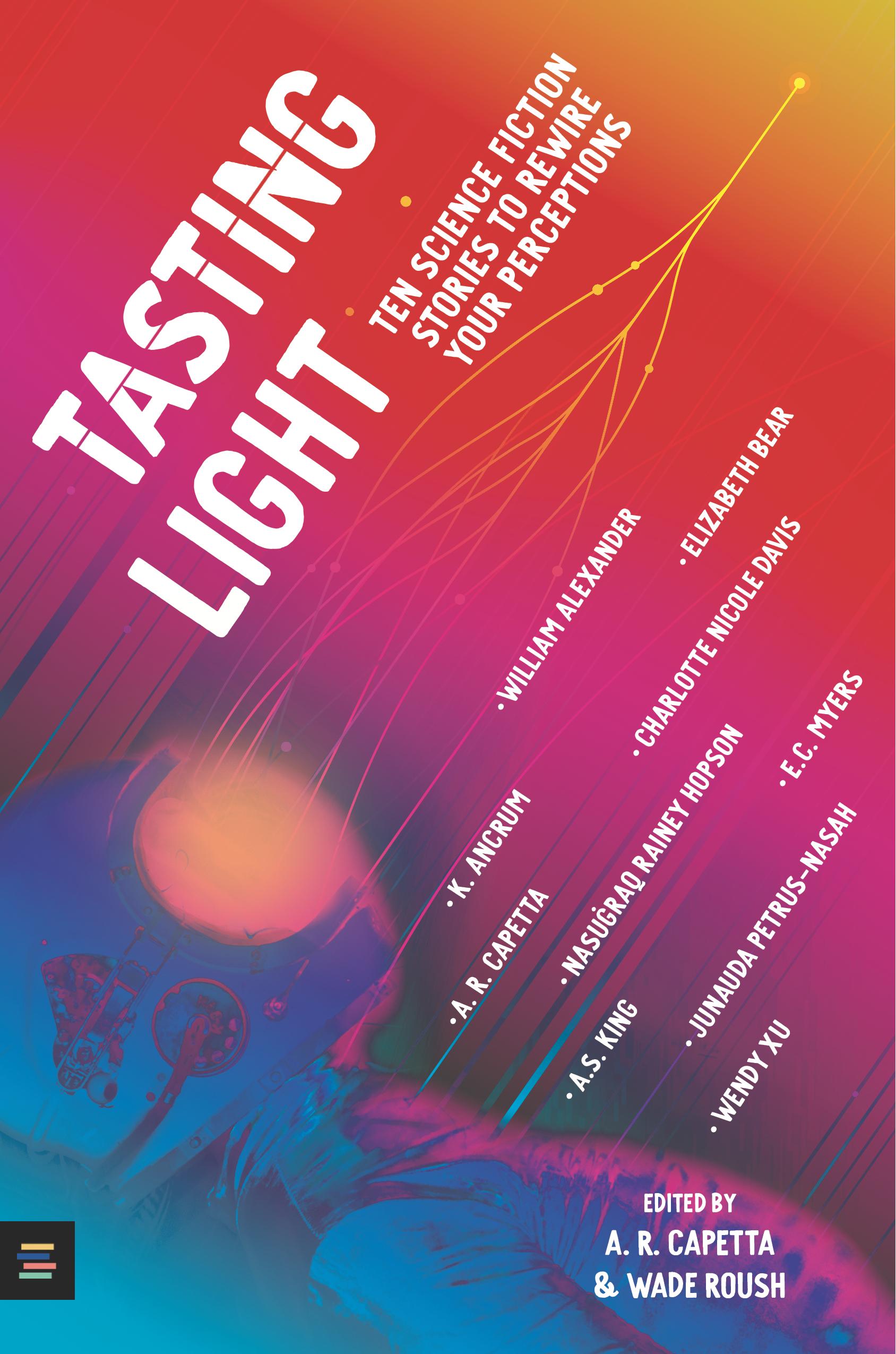 Tasting Light: Ten Science Fiction Stories to Rewire Your Perceptions book cover