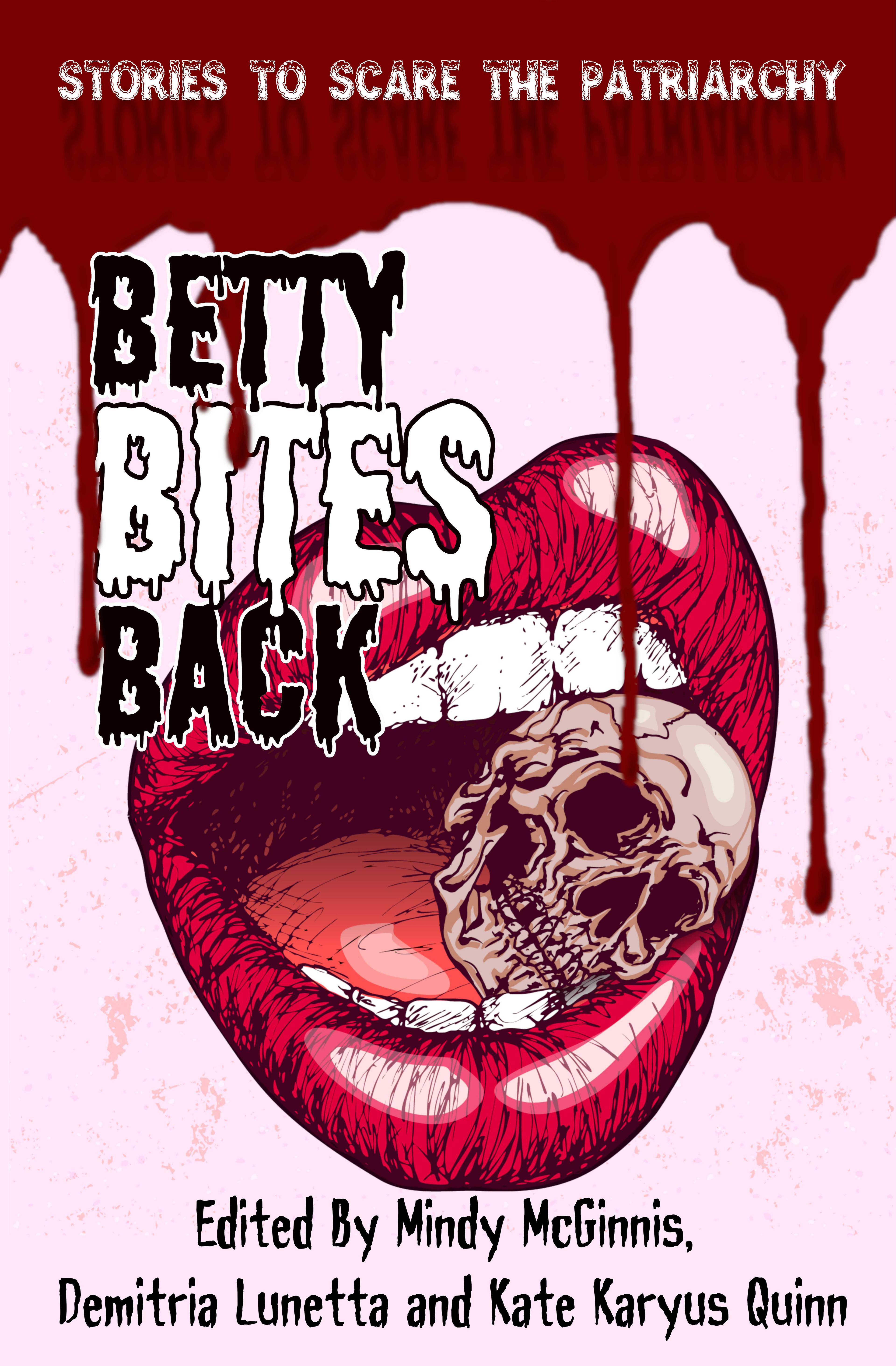 Betty Bites Back: Stories to Scare the Patriarchy book cover