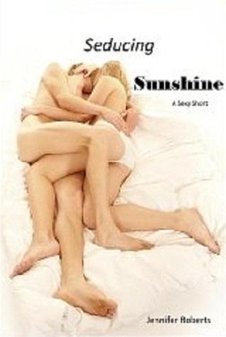 Seducing Sunshine