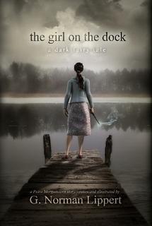 The Girl on the Dock: A Dark Fairy Tale