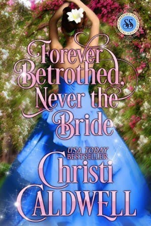 Forever Betrothed, Never the Bride book cover