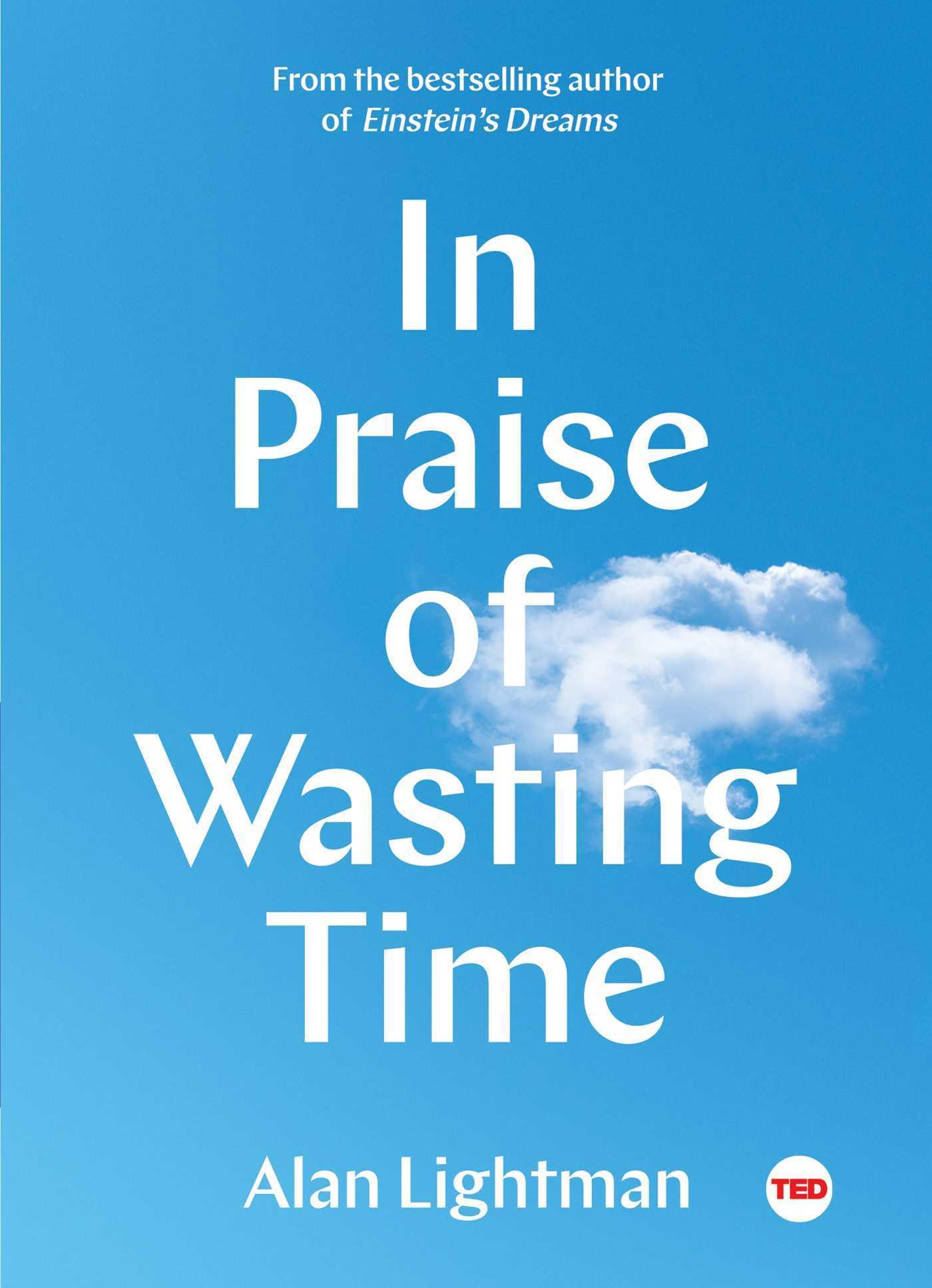 In Praise of Wasting Time book cover