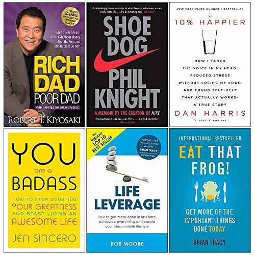 Rich Dad Poor Dad, Shoe Dog, 10% Happier, You Are a Badass, Life Leverage, Eat That Frog 6 Books Collection Set book cover